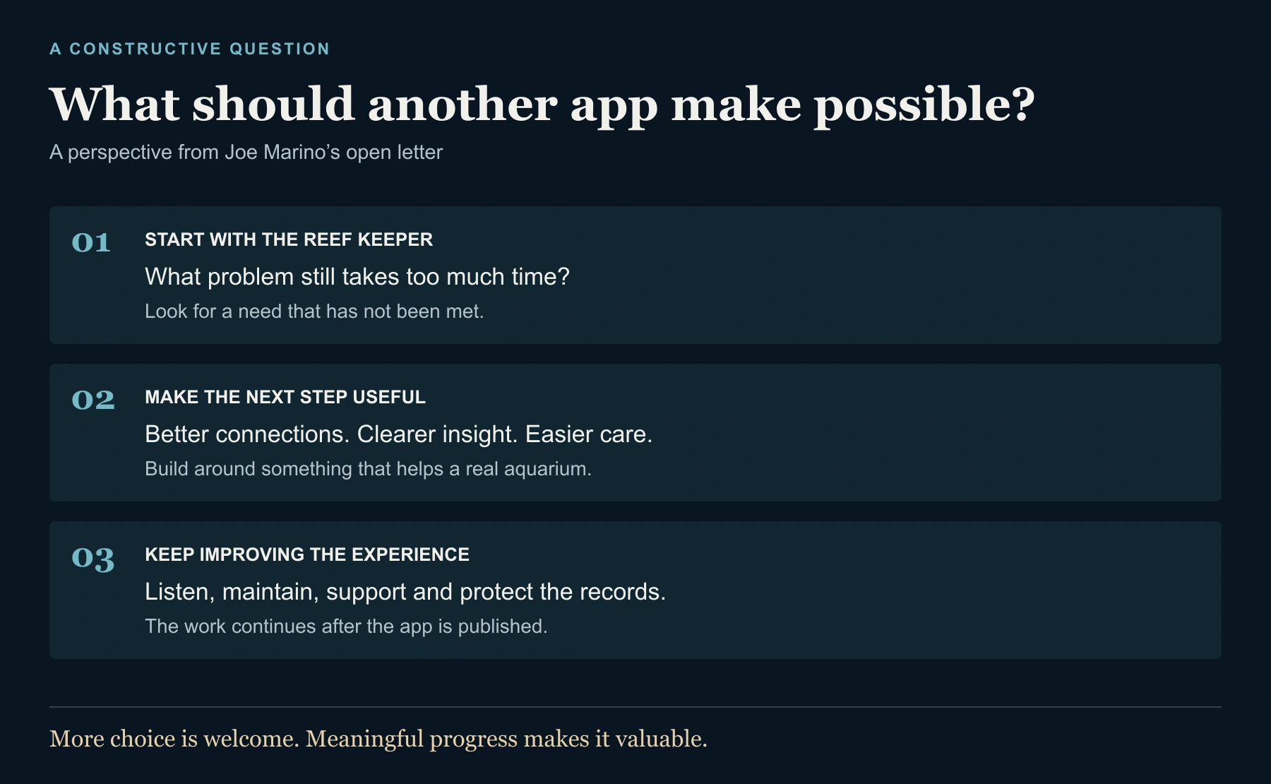 Three constructive principles: start with the reef keeper, make the next step useful, and keep improving the experience.