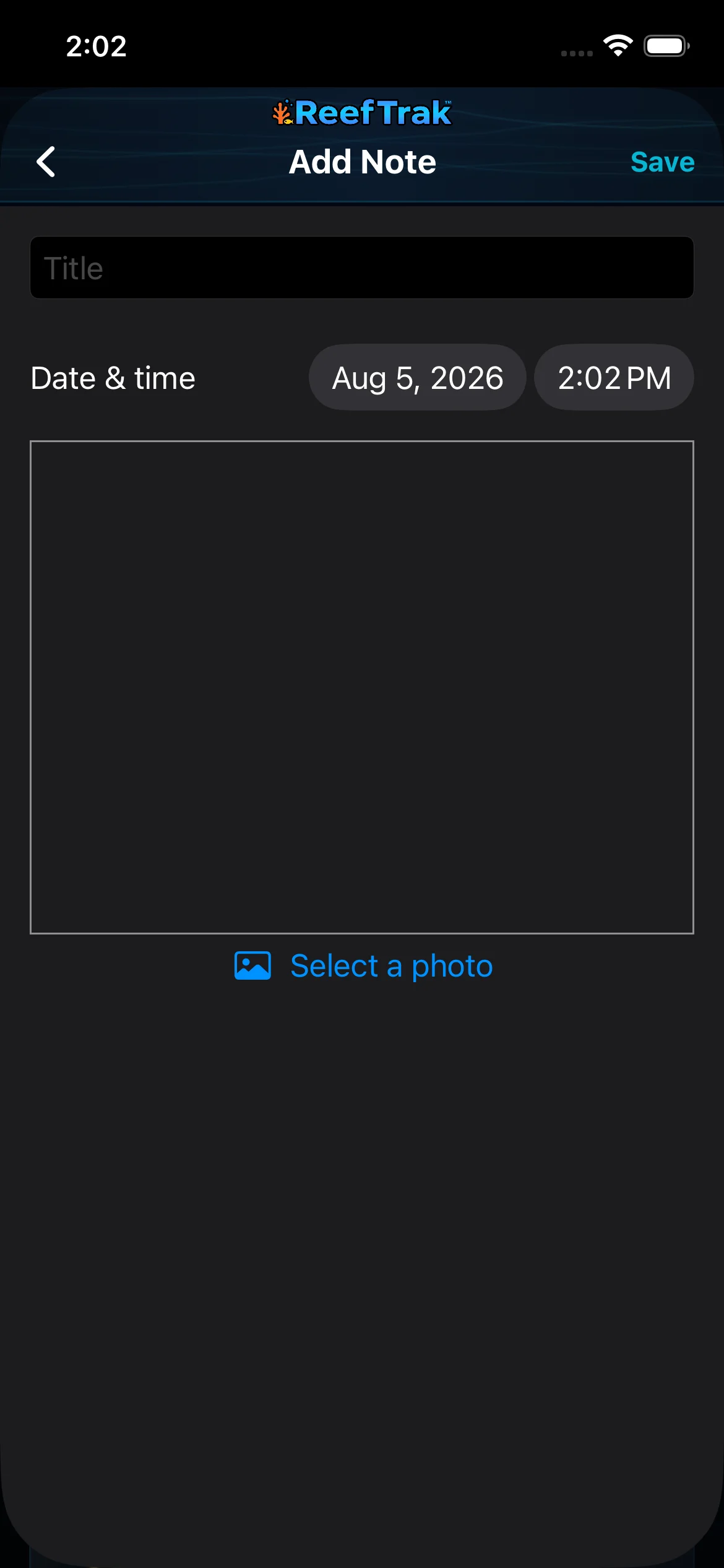 Reef Trak Add Note screen on iPhone showing title, editable date and time, note body, optional photo, and Save